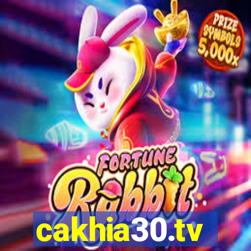 cakhia30.tv