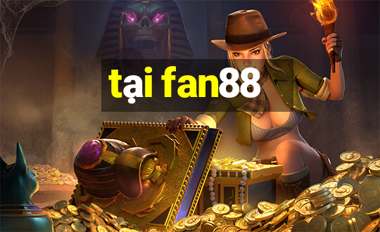 tại fan88