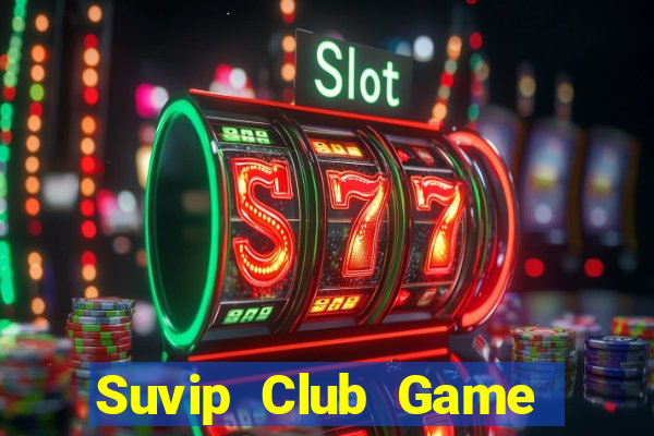 Suvip Club Game Bài 96