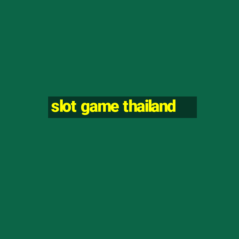 slot game thailand