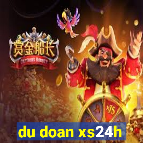 du doan xs24h