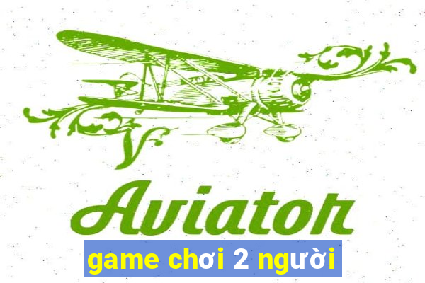 game chơi 2 người