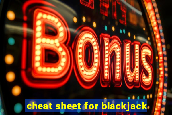 cheat sheet for blackjack