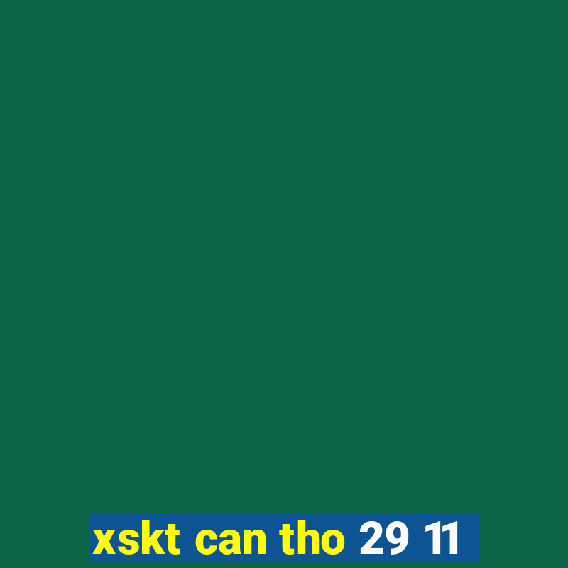 xskt can tho 29 11