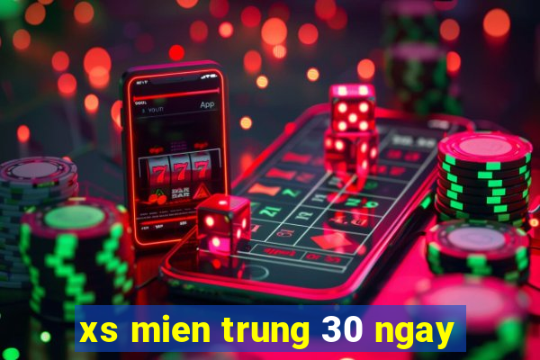 xs mien trung 30 ngay