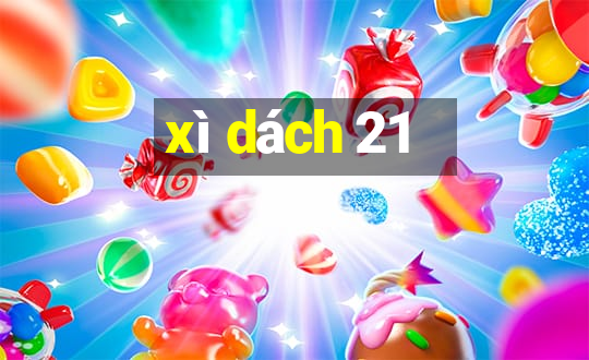 xì dách 21