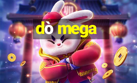 dò mega