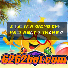 xổ số tiền giang chủ nhật ngày 7 tháng 4