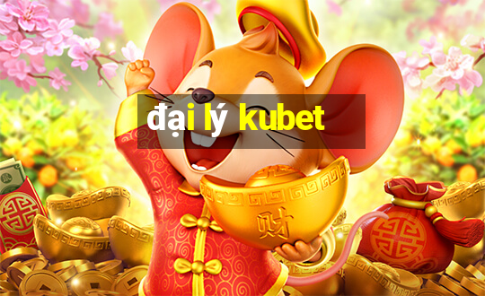 đại lý kubet