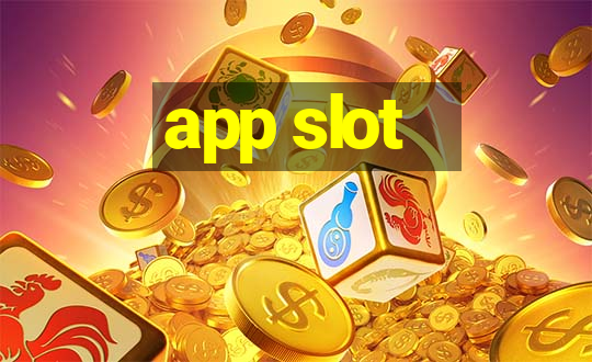 app slot