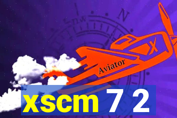 xscm 7 2