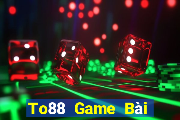 To88 Game Bài Đổi Thưởng B52