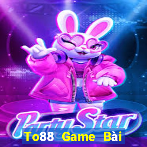 To88 Game Bài Đổi Thưởng B52