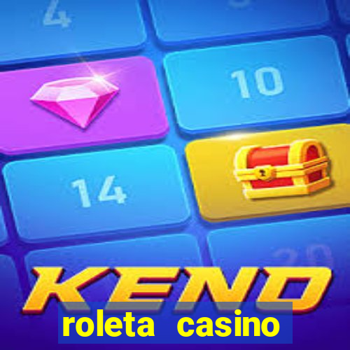 roleta casino online gratis