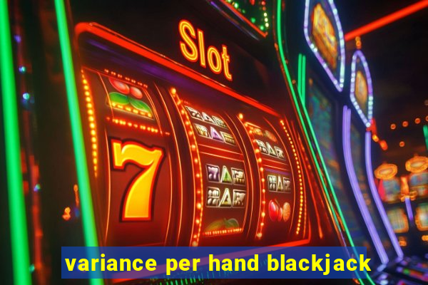 variance per hand blackjack