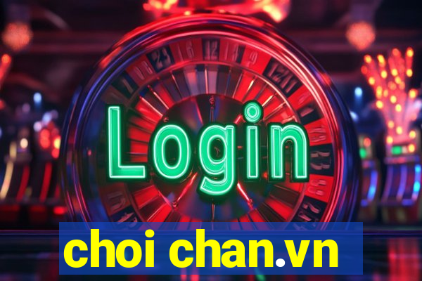 choi chan.vn