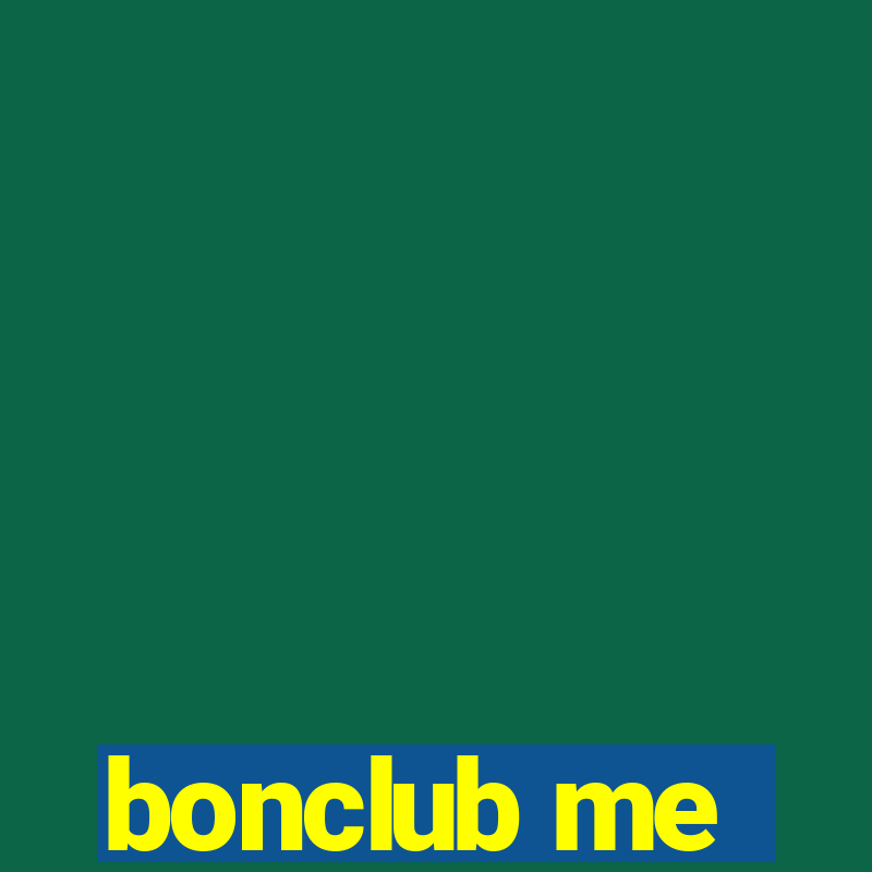 bonclub me