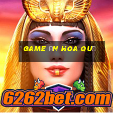 game ăn hoa quả