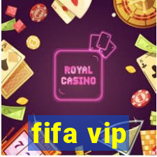 fifa vip