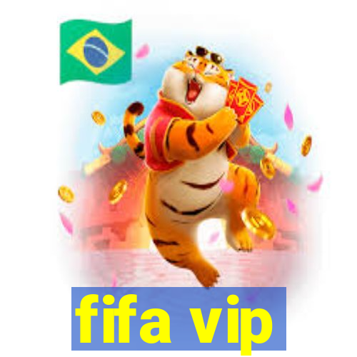 fifa vip