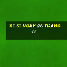 xổ số ngày 26 tháng 11