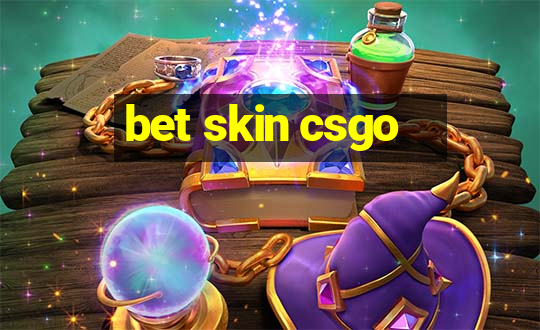 bet skin csgo