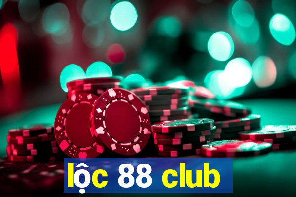 lộc 88 club