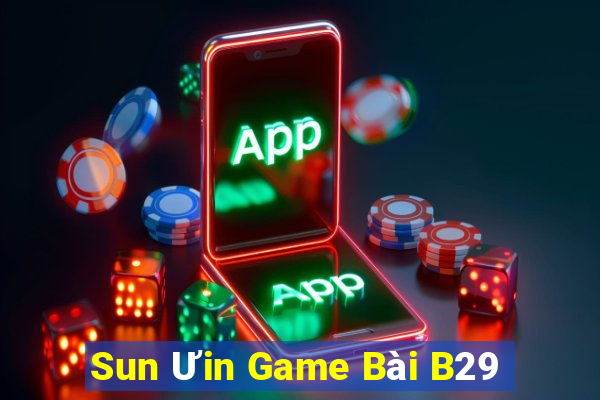 Sun Ưin Game Bài B29