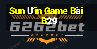 Sun Ưin Game Bài B29