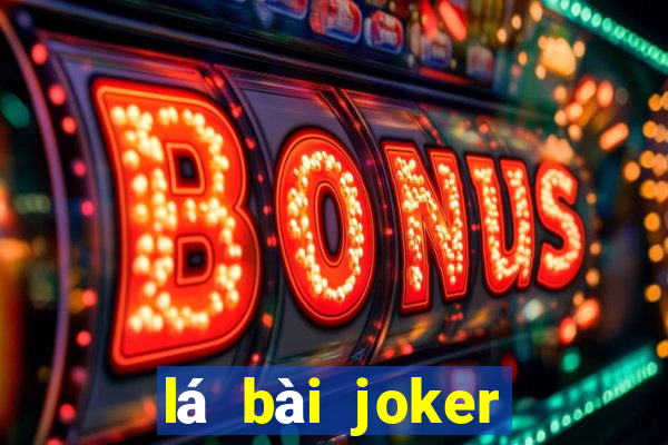 lá bài joker để làm gì