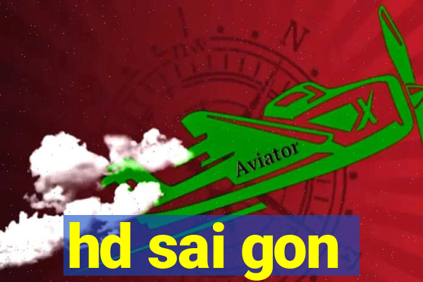 hd sai gon