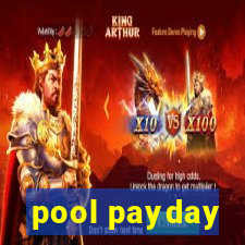 pool payday