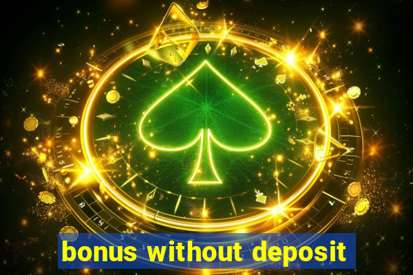 bonus without deposit