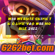 w88 website chính thức link vào w88 mobile 2022