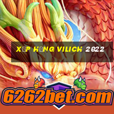 xếp hạng vilich 2022