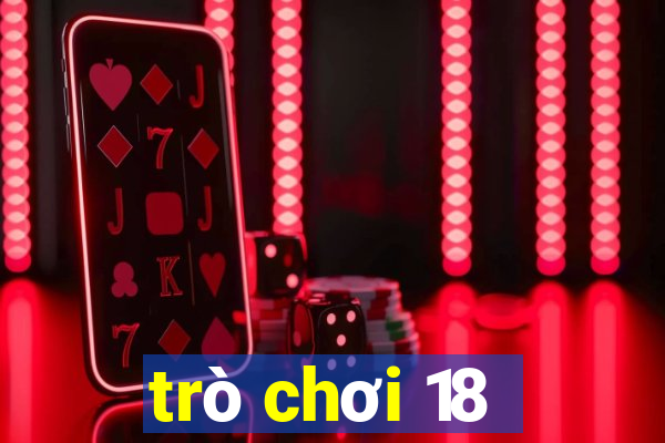 trò chơi 18