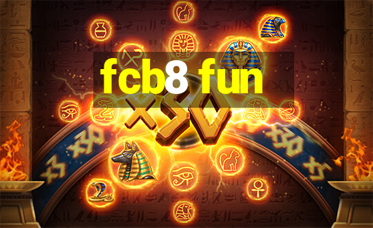 fcb8 fun