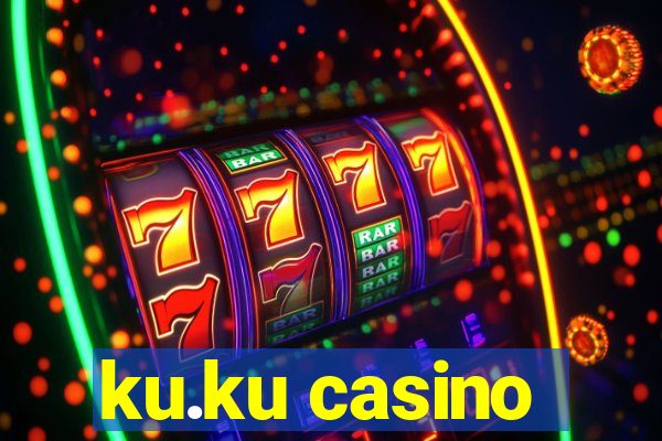 ku.ku casino