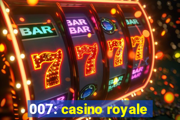 007: casino royale