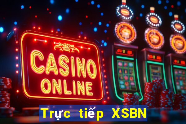 Trực tiếp XSBN ngày 24