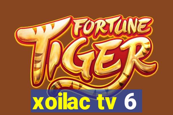 xoilac tv 6