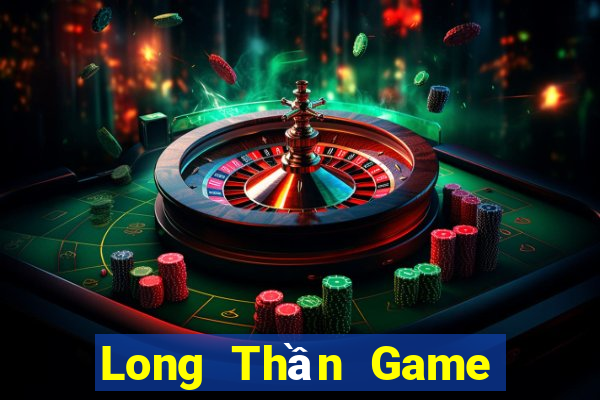 Long Thần Game Bài Chắn