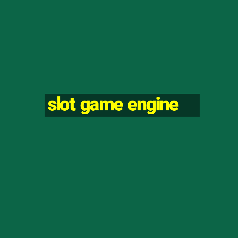 slot game engine