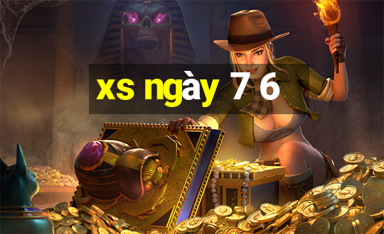 xs ngày 7 6