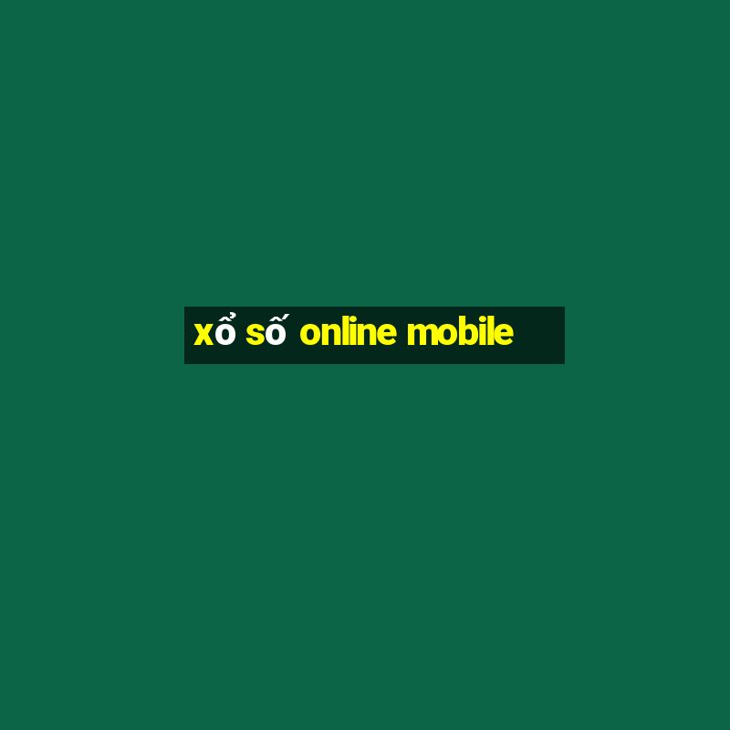 xổ số online mobile