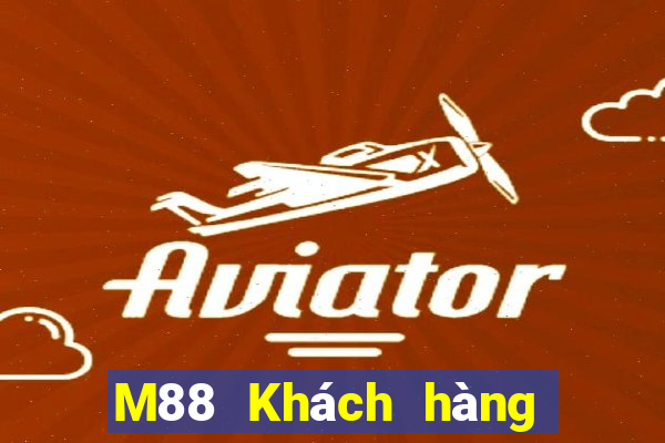 M88 Khách hàng mạng đầy xổ số