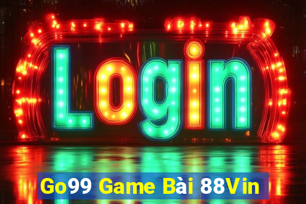 Go99 Game Bài 88Vin