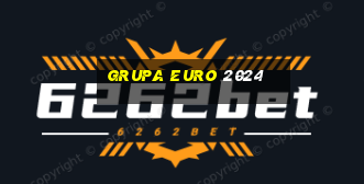 grupa euro 2024