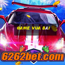 game vua bài