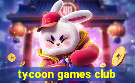 tycoon games club